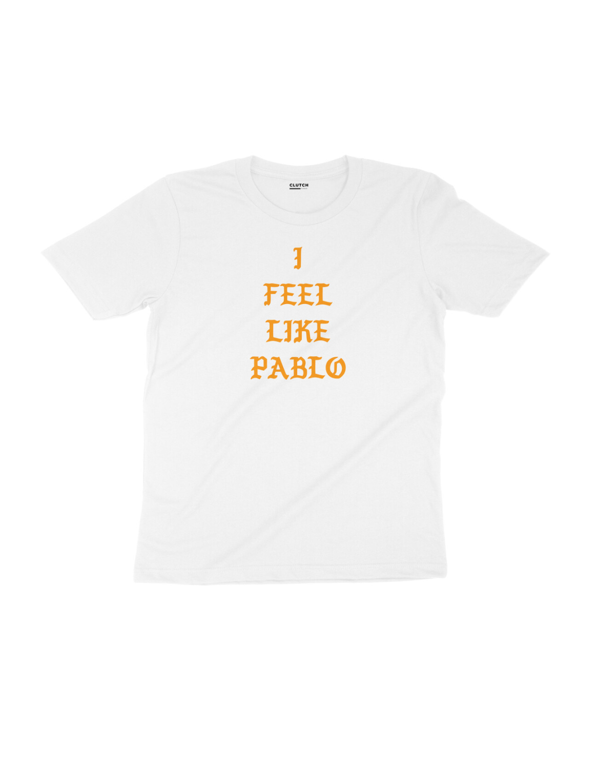 I Feel Like Pablo - Half Sleeve T-Shirt