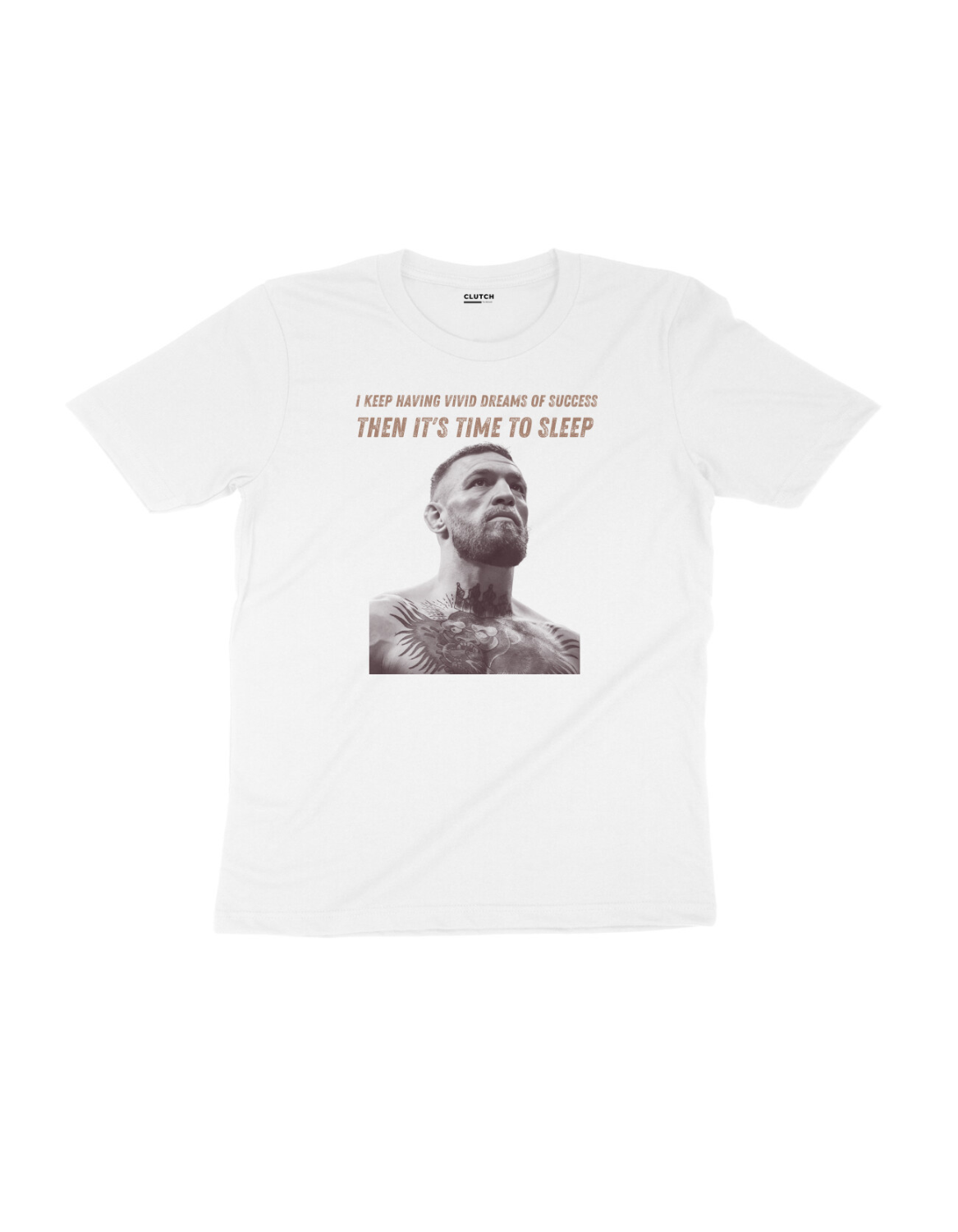 Dreaming - Conor McGregor - Half Sleeve T-Shirt