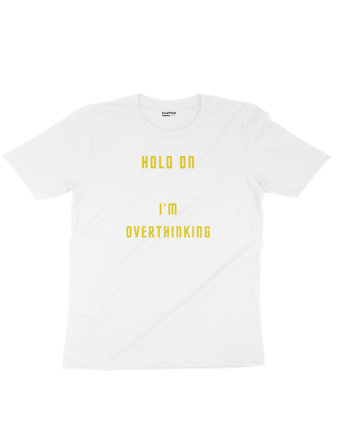 Overthinkin Half Sleeve T-Shirt